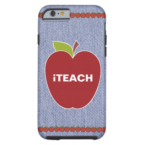 Blue Denim Look Teachers iPhone 6 Case