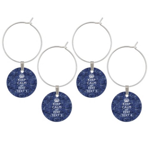 Blue digital camo KEEP CALM AND Edit Text Wine Glass Charm