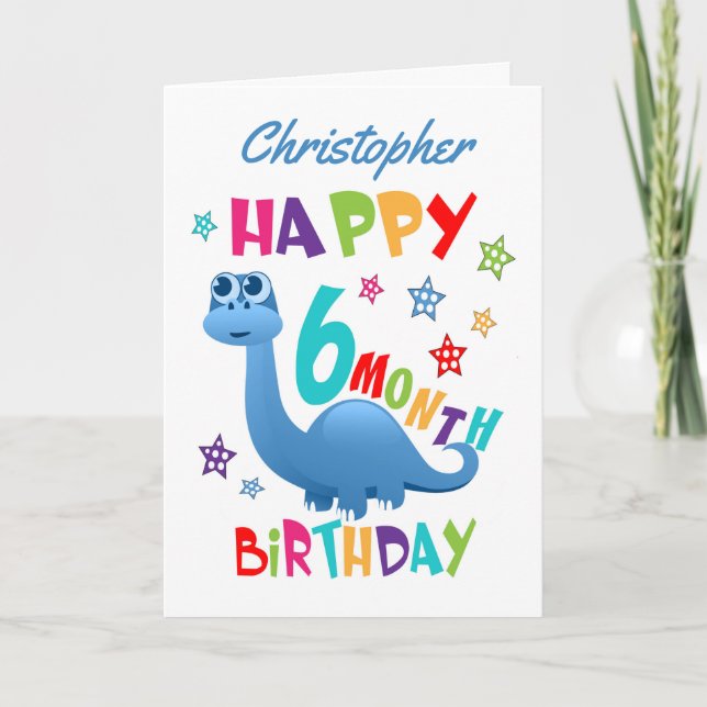 Blue Dinosaur 6 Month Birthday Card (Front)
