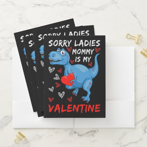 Blue Dinosaur Sorry Ladies Mommy is my Valentine Pocket Folder