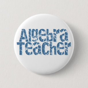 Blue Distressed Text Algebra Teacher Pinback Button