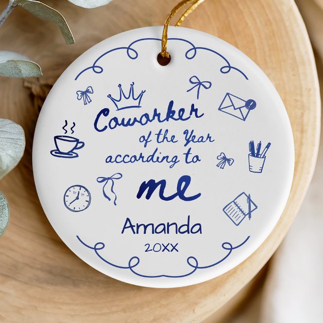 Blue doodle hand drawn funny coworker quote ceramic ornament (Creator Uploaded)