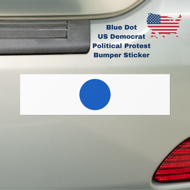 Blue Dot US Democrat Support Anti-Trump Protest Bumper Sticker (Resist with this Blue Dot US Democrat political protest bumper sticker)