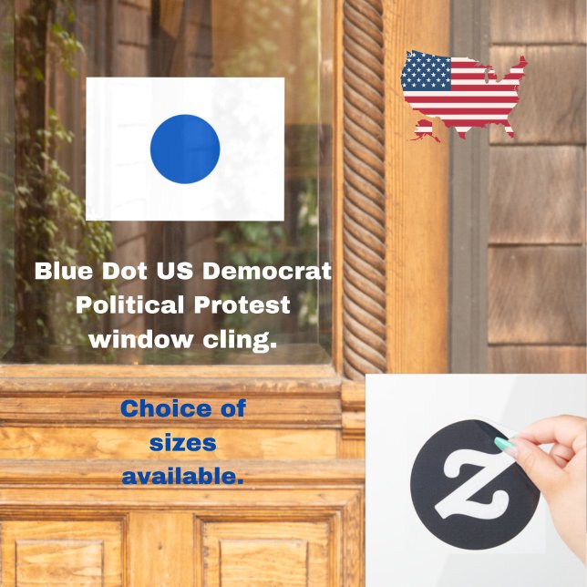 Blue Dot US Democrat Support Anti-Trump Protest Window Cling (Resist with this Blue Dot US Democrat political protest window cling.)