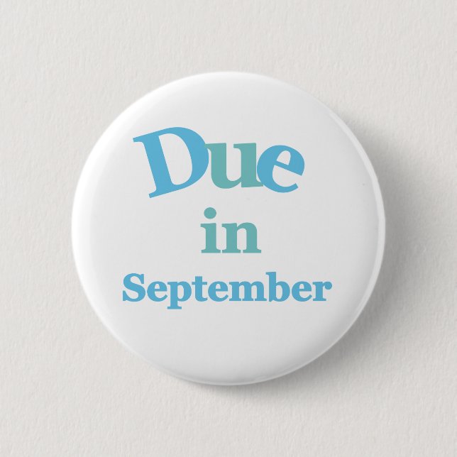Blue Due in September Button (Front)