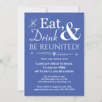 Blue Eat Drink Be Reunited Retro Class Reunion