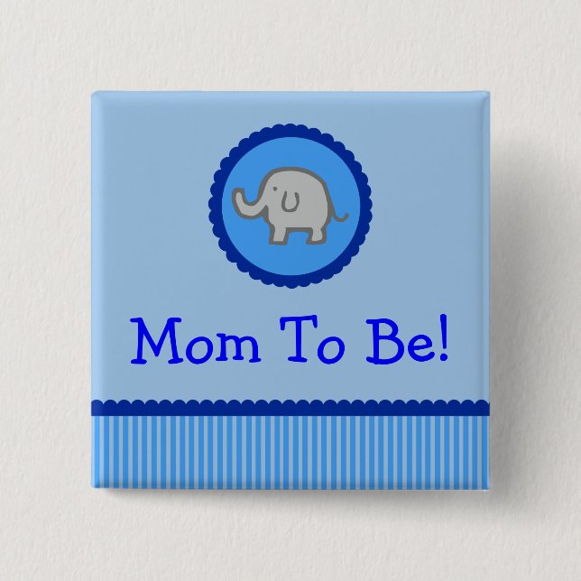 Blue Elephant "Mom To Be" Baby Shower Button (Front)