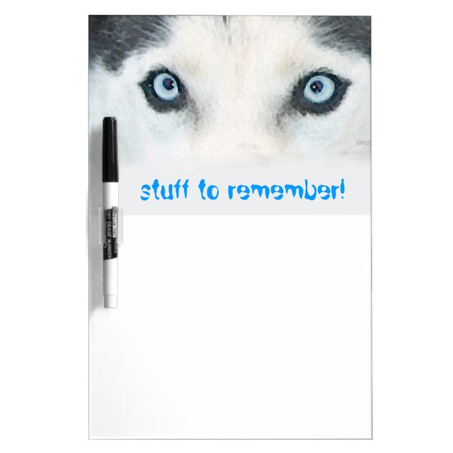 Blue eyed dogs can see the wind dry erase board (Front)