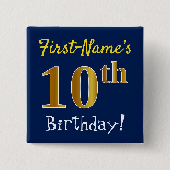 Blue, Faux Gold 10th Birthday, With Custom Name Pinback Button (Front)