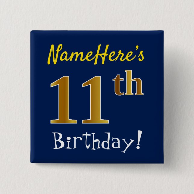 Blue, Faux Gold 11th Birthday, With Custom Name Pinback Button (Front)