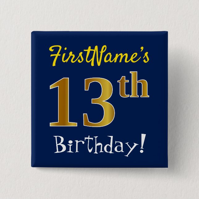 Blue, Faux Gold 13th Birthday, With Custom Name Pinback Button (Front)