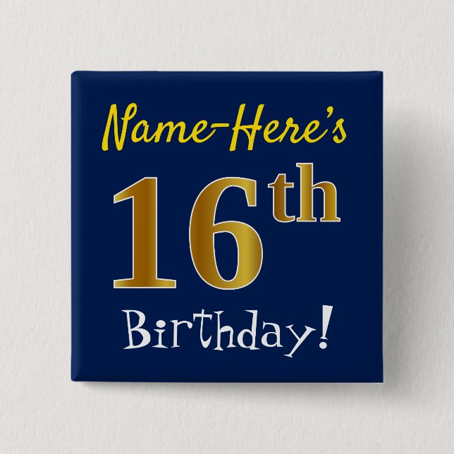Blue, Faux Gold 16th Birthday, With Custom Name Button (Front)
