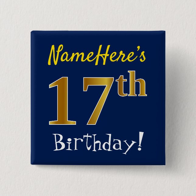Blue, Faux Gold 17th Birthday, With Custom Name Button (Front)
