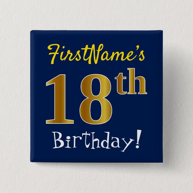 Blue, Faux Gold 18th Birthday, With Custom Name Pinback Button (Front)