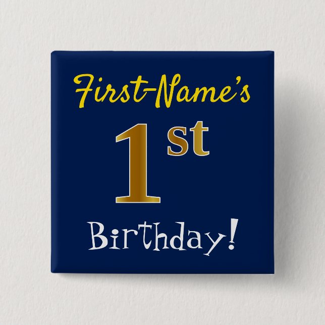 Blue, Faux Gold 1st Birthday, With Custom Name Pinback Button (Front)