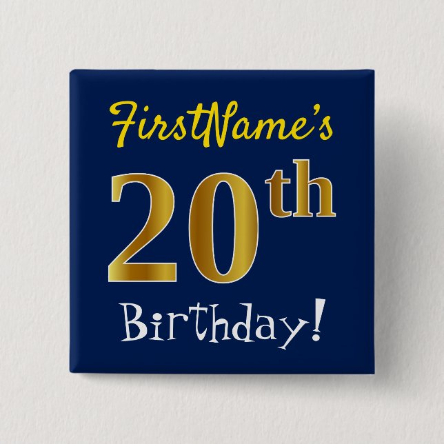 Blue, Faux Gold 20th Birthday, With Custom Name Pinback Button (Front)