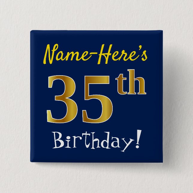 Blue, Faux Gold 35th Birthday, With Custom Name Pinback Button (Front)