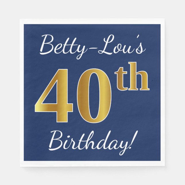 Blue, Faux Gold 40th Birthday + Custom Name Napkins (Front)