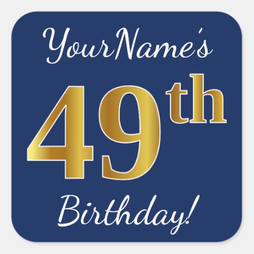 Blue Faux Gold 49th Birthday  Custom Name Square Sticker