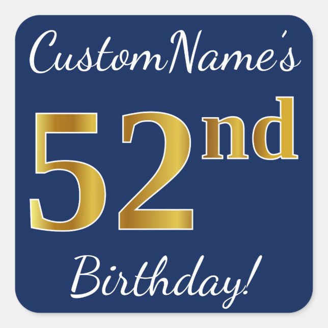 Blue, Faux Gold 52nd Birthday + Custom Name Square Sticker (Front)
