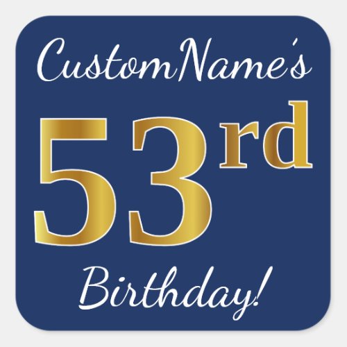 Blue Faux Gold 53rd Birthday  Custom Name Square Sticker
