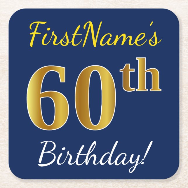 Blue, Faux Gold 60th Birthday + Custom Name Square Paper Coaster (Front)