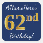 [ Thumbnail: Blue, Faux Gold 62nd Birthday + Custom Name Sticker ]