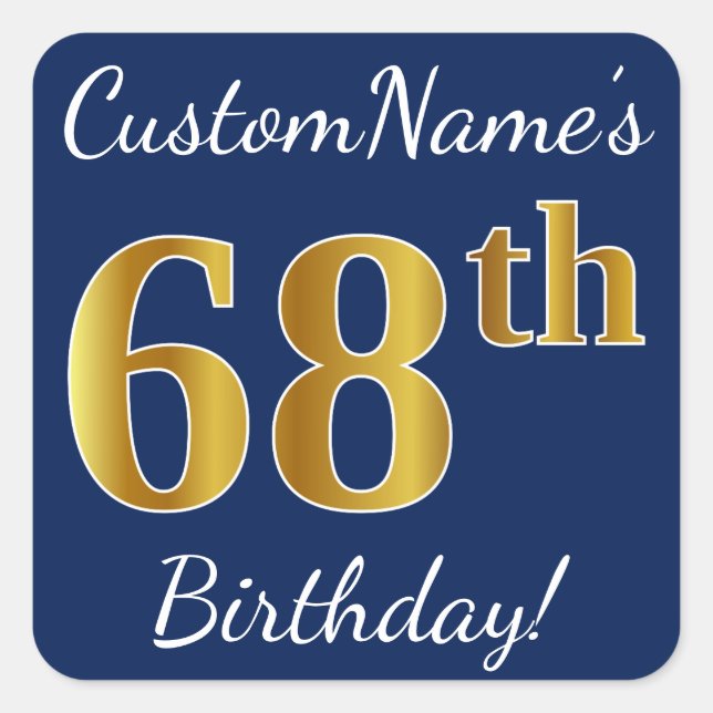 Blue, Faux Gold 68th Birthday + Custom Name Square Sticker (Front)