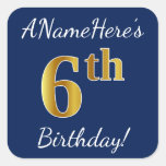 [ Thumbnail: Blue, Faux Gold 6th Birthday + Custom Name Sticker ]