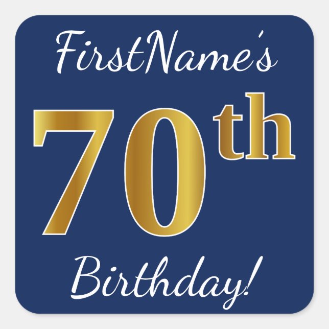 Blue, Faux Gold 70th Birthday + Custom Name Square Sticker (Front)