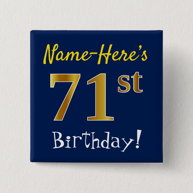 Blue, Faux Gold 71st Birthday, With Custom Name Button (Front)