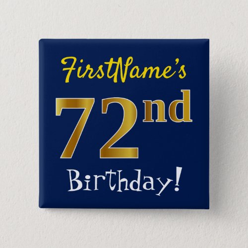 Blue Faux Gold 72nd Birthday With Custom Name Button