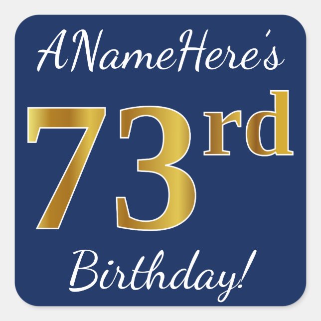 Blue, Faux Gold 73rd Birthday + Custom Name Square Sticker (Front)