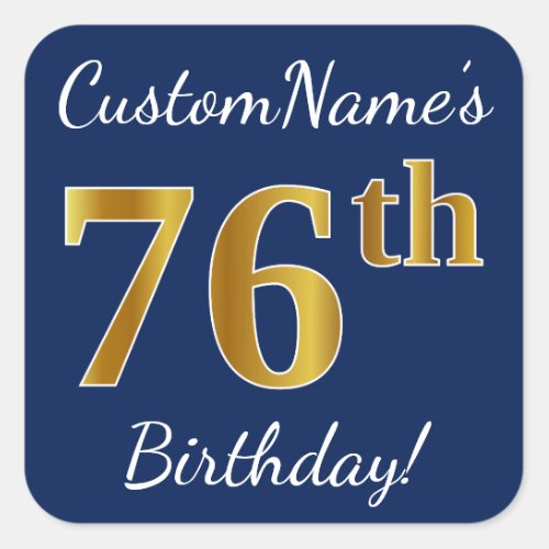 Blue Faux Gold 76th Birthday  Custom Name Square Sticker