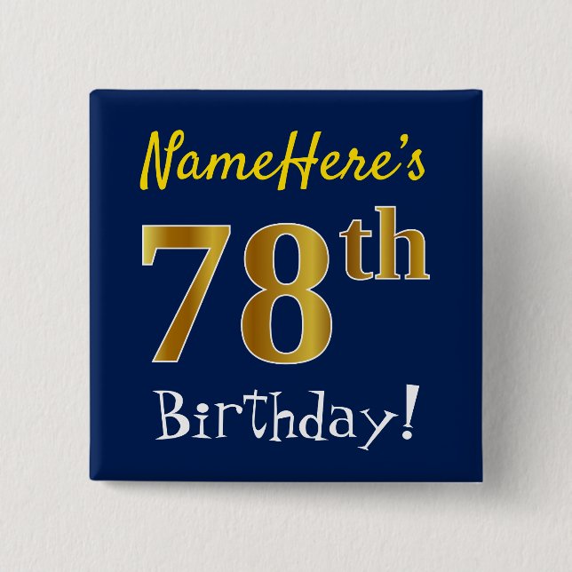 Blue, Faux Gold 78th Birthday, With Custom Name Button (Front)
