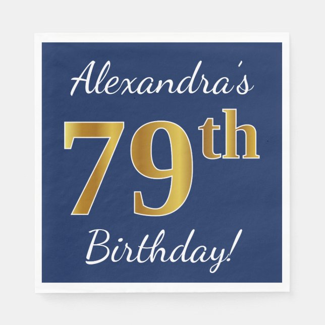Blue, Faux Gold 79th Birthday + Custom Name Napkins (Front)