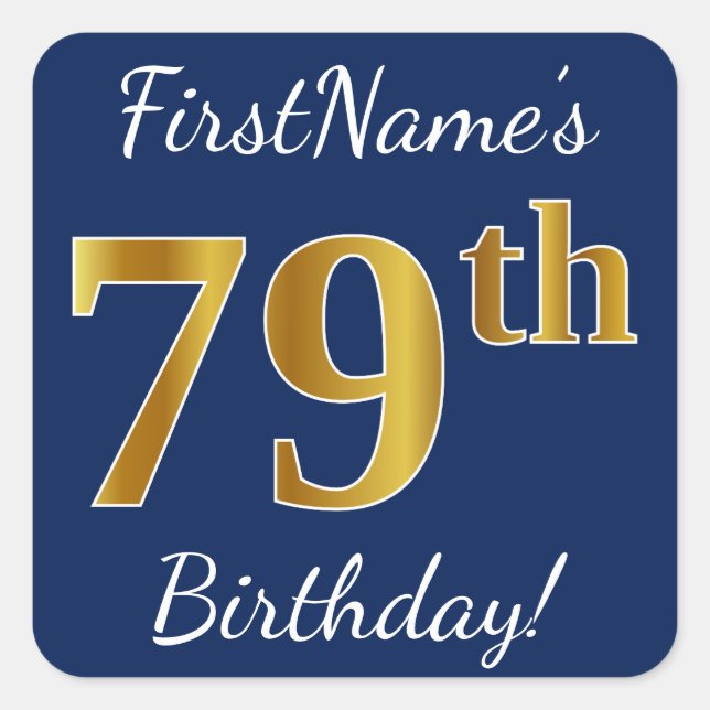 Blue, Faux Gold 79th Birthday + Custom Name Square Sticker (Front)
