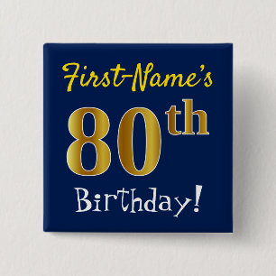 Blue, Faux Gold 80th Birthday, With Custom Name Pinback Button
