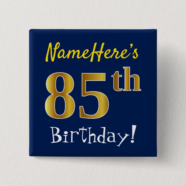 Blue, Faux Gold 85th Birthday, With Custom Name Button (Front)