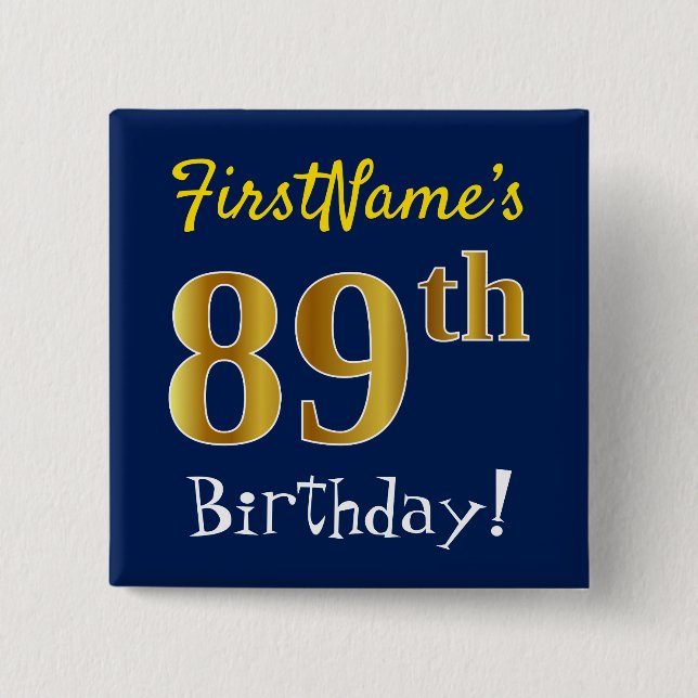 Blue, Faux Gold 89th Birthday, With Custom Name Button (Front)