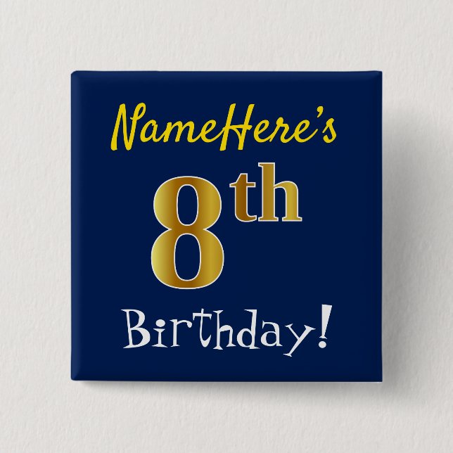 Blue, Faux Gold 8th Birthday, With Custom Name Button (Front)