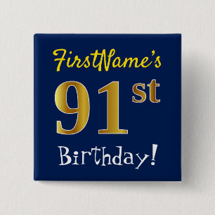 Blue, Faux Gold 91st Birthday, With Custom Name Button