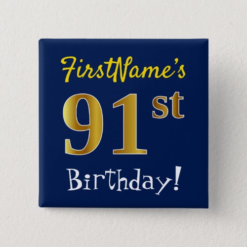 Blue Faux Gold 91st Birthday With Custom Name Button