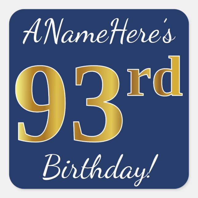 Blue, Faux Gold 93rd Birthday + Custom Name Square Sticker (Front)