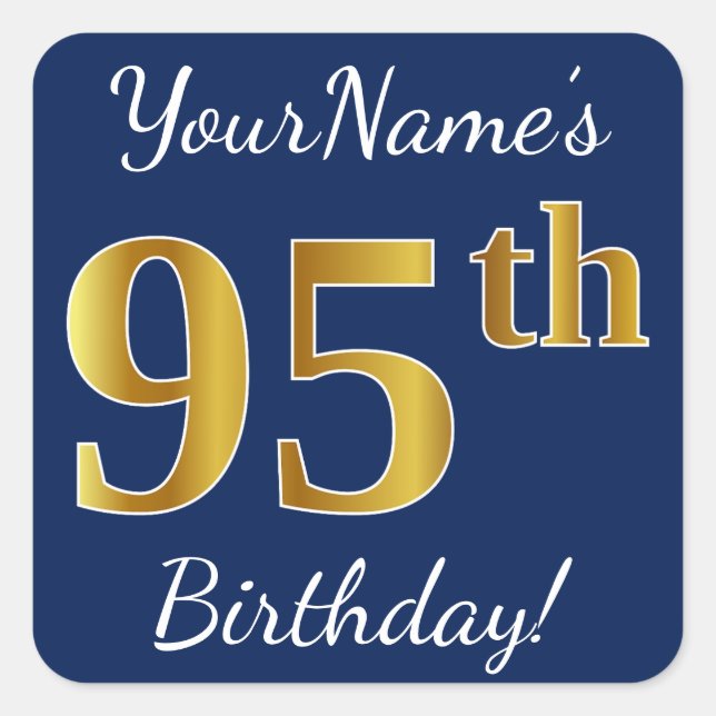 Blue, Faux Gold 95th Birthday + Custom Name Square Sticker (Front)