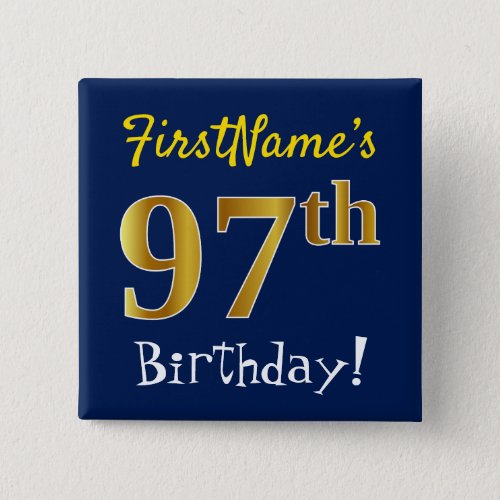 Blue Faux Gold 97th Birthday With Custom Name Button