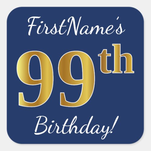 Blue Faux Gold 99th Birthday  Custom Name Square Sticker