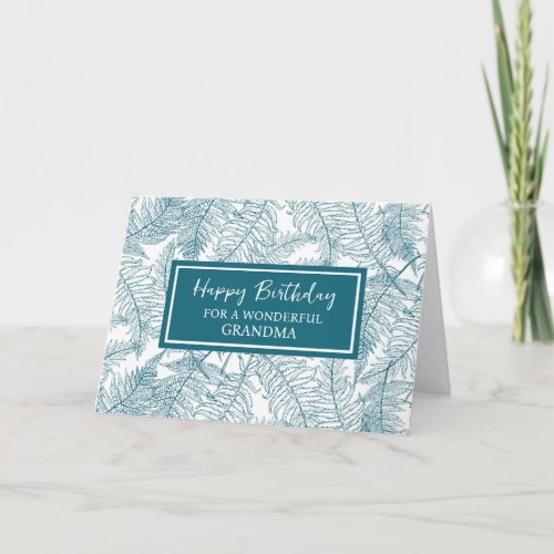 Blue Ferns Grandma Birthday Card