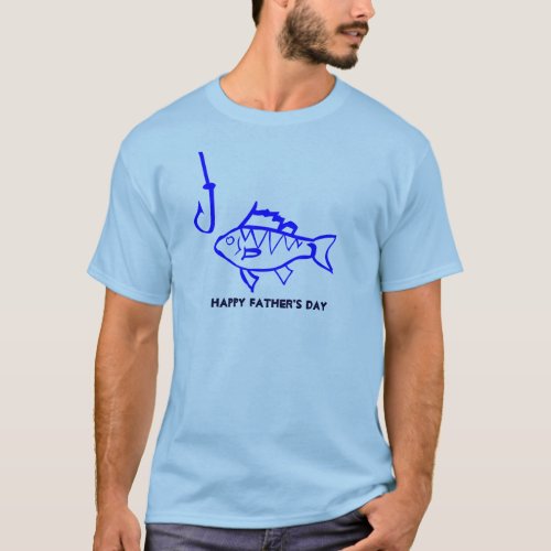 Blue Fish with fishing hook Happy Fathers Day T_Shirt