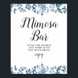Blue floral bridal shower mimosa bar sign<br><div class="desc">A floral design with beautiful blue watercolor flowers. The text and colors on this sign poster can be edited.</div>